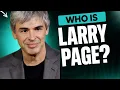 The Untold Story of Larry Page The Genius Who Built Google