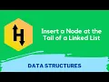 HackerRank Insert a Node at the Tail of a Linked List problem solution in Python Data Structures