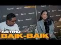 Download Lagu BAIK BAIK - ASTRID (New Single)