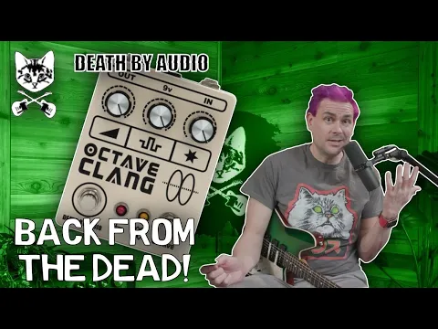 Updated Pedal: Death By Audio Octave Clang V2 | Delicious Audio