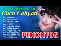 Lagu Cucu Cahyati Lagu Terpupler Cucu Cahyati Penonton Full Album