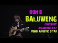 Download Lagu Cover Lagu Sunda !!! Baluweng - Oon B (Versi Akustik Gitar) by Anjar Boleaz