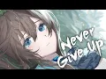 Download Lagu [ Nightcore ] - Steve Hartz - Never Give Up