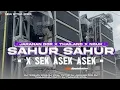 Lagu DJ SAHUR SAHUR X SEK ASEK ASEK X EMERGENCY JARANAN DOR THAILAND | ALFIN REVOLUTION