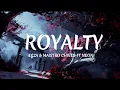 Download Lagu Royalty Lyrics ||  Egzod, Neoni, Maestro Chives || Lyrics By Hernita.N