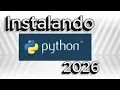 Como Instalar Python no Windows 11 Passo a Passo Atualizado 2026 em 10 Minutos Tutorial Completo