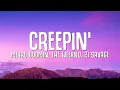 Metro Boomin, The Weeknd, 21 Savage - Creepin' (Lyrics)