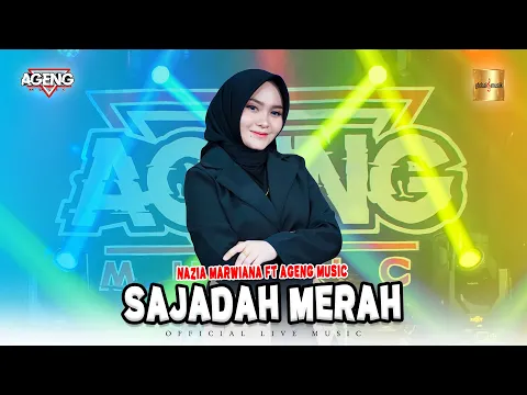 Download MP3 Nazia Marwiana ft Ageng Music - Sajadah Merah (Official Live Music)