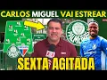 Download Lagu SEXTA AGITADA NO VERDÃO! CARLOS MIGUEL VAI ESTREAR! NICOLETTI TRAZ AS INFORMAÇÕES DO PALMEIRAS!