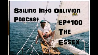 Podcast EP#100 the Whale-ship Essex