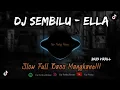 Download Lagu DJ SEMBILU - ELLA SLOW FULL BASS ||  ENAK DI DENGAR VIRAL 2023 - Far Fvnky X Zidan Fvnky
