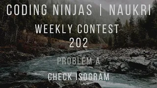Code360 Coding Ninjas Weekly Contest 202 Problem A Check Isogram CPP Java Codes