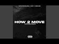 How 2 Move feat Nano6Hunna 61CT JZION CGB