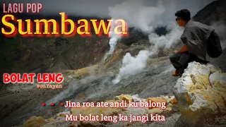 lagu sumbawa bolat leng voc yayan lirik lagu sumbawa