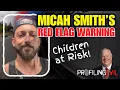 Micah Smith Red Flag Warnings What Cops Saw Before the Child Endangerment Profiling Evil