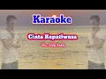 Download Lagu Cinta Kepatiwasa Voc.  Eddy Zacky ( KARAOKE )
