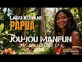 Lagu JOU JOU MANFUN | LAGU ROHANI PAPUA
