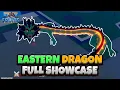 Eastern Dragon FULL SHOWCASE Blox Fruits Dragon Update