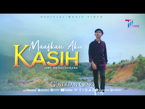 Download MP3 Gustrian Geno - Maafkan Aku Kasih (Official Music Video)