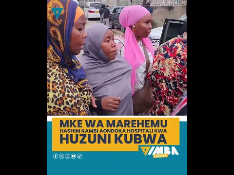 🕊️ Mke wa Marehemu Hashim Kambi Aondoka Hospitali kwa Huzuni Kubwa