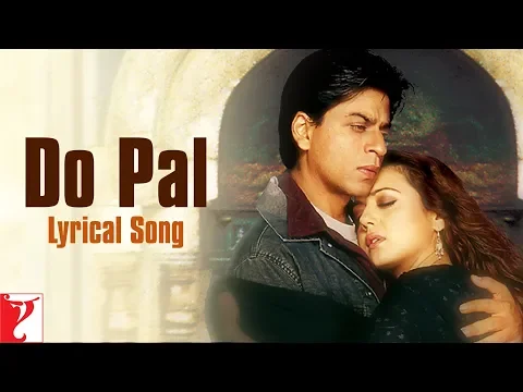 Download MP3 Lyrical: Do Pal Song with Lyrics | Veer-Zaara | Shah Rukh Khan | Preity Zinta | Javed Akhtar