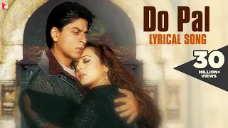 Lyrical Do Pal Full Song With Lyrics Veer Zaara Shah Rukh Khan Preity Zinta Javed Akhtar 
