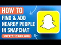 How to Find and Add nearby Friends and People in Snapchat 2024 Easy Tutorial