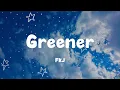 Greener - FKJ (Lyrics)