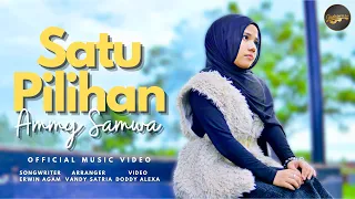 Ammy Samawa - Satu Pilihan (Official Music Video)