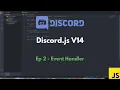 Discord js v14 - Ep 2 Creating an Event Handler