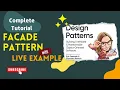 Facade Design Pattern with a LIVE EXAMPLE How to Implement Facade Pattern HINDI
