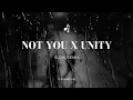 Download Lagu DJ SLOW - NOT YOU X UNITY (REMIX)