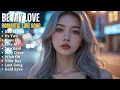 Download Lagu ROMANTIC LOVE SONG❤️|| BE MY LOVE || NEW SONG PLAYLIST 2025