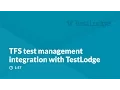 TestLodge - TFS test management integration