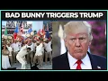 Lagu Trump's EPIC MELTDOWN Over Bad Bunny