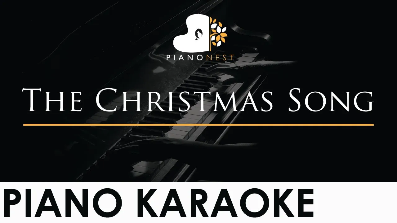 The Christmas Song (Chestnuts Roasting On An Open Fire) - Piano Karaoke Instrumental Cover Lyrics The Christmas Song (Chestnuts Roasting On An Open Fire) - Piano Karaoke Instrumental Cover Lyrics