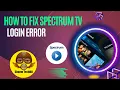 How to Fix Spectrum Tv Login Error