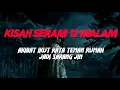 Lagu MJ12 KISAH PALING SERAM | SERAM 12 MALAM - IKUT KATA KAWAN RUMAH JADI SARANG JIN