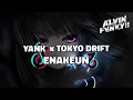 Download Lagu DJ YANK - TOKYO DRIFT DROP ENAKEUN