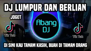DJ LUMPUR DAN BERLIAN REMIX VIRAL TIKTOK TERBARU 2025