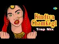 Download Lagu Bindiya Chamkegi Trap Mix | Lata Mangeshkar | Farooq Got Audio | Bollywood Trap Mix