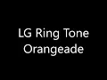 Download Lagu LG ringtone - Orangeade