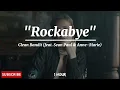 Clean Bandit - Rockabye feat. Sean Paul & Anne-Marie (1 Hour Loop)
