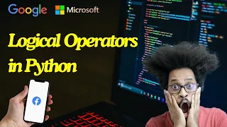 Lec-24 Python Logical Operators and or not operators Python programming Tutorials
