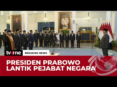 Presiden Prabowo Lantik Sejumlah Pejabat Tinggi Negara di Istana