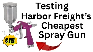 Testing Harbor Freight s Cheapest Spray Gun