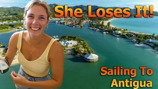 She Loses it! Sailing to Antigua –  S7:E49