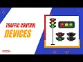 TRAFFIC CONTROL DEVICES 114