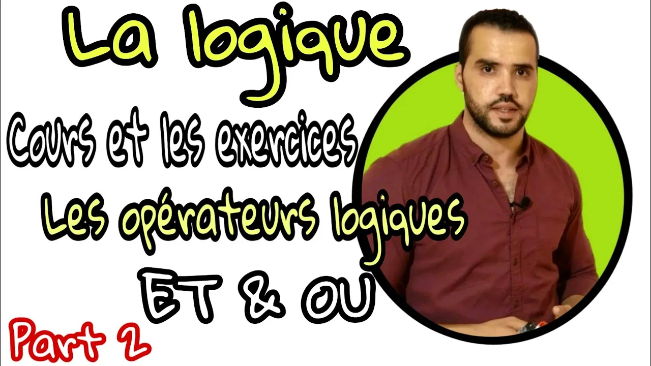 La logique 1 bac S.M & S.Ex Cours et exercices Part 2