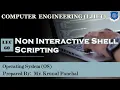 Lect-60 Non Interactive Shell Scripting Operating System Computer Engineering